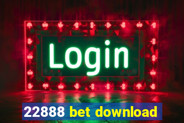 22888 bet download